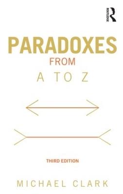 Paradoxes from A to Z - Michael Clark - cover