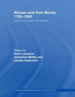 Women and Their Money 1700-1950: Essays on Women and Finance