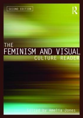 The Feminism and Visual Culture Reader - cover