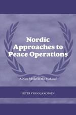 Nordic Approaches to Peace Operations: A New Model in the Making