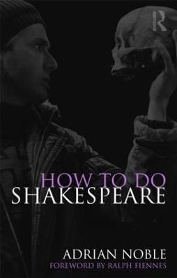 How to do Shakespeare - Adrian Noble - cover