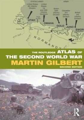 The Routledge Atlas of the Second World War - Martin Gilbert - cover