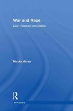 War and Rape: Law, Memory and Justice