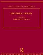 Henrik Ibsen: The Critical Heritage