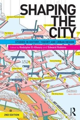 Shaping the City: Studies in History, Theory and Urban Design - cover