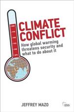 Climate Conflict: How Global Warming Threatens Security and What to Do about It