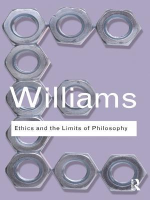 Ethics and the Limits of Philosophy - Bernard Williams - cover