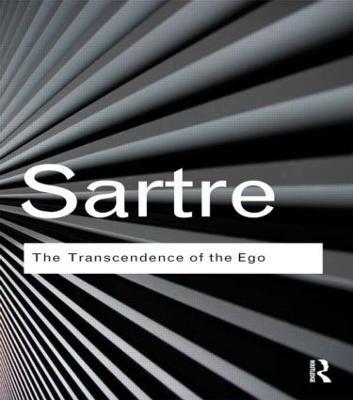 The Transcendence of the Ego: A Sketch for a Phenomenological Description - Jean-Paul Sartre - cover