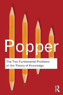 The Two Fundamental Problems of the Theory of Knowledge - Karl Popper - cover