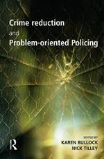 Crime Reduction and Problem-oriented Policing