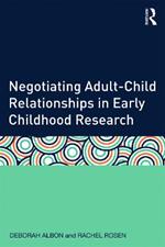 Negotiating Adult-Child Relationships in Early Childhood Research