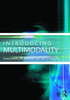 Introducing Multimodality - Carey Jewitt,Jeff Bezemer,Kay O'Halloran - cover