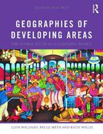 Geographies of Developing Areas: The Global South in a Changing World