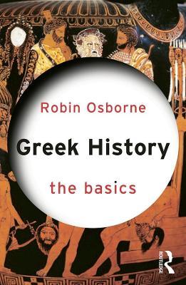 Greek History: The Basics - Robin Osborne - cover