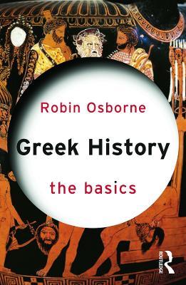 Greek History: The Basics - Robin Osborne - cover