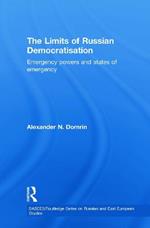 The Limits of Russian Democratisation: Emergency Powers and States of Emergency