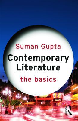 Contemporary Literature: The Basics - Suman Gupta - cover