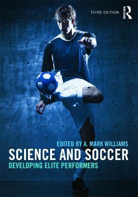 Science and Soccer: Developing Elite Performers - cover