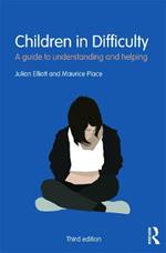 Children in Difficulty: A guide to understanding and helping