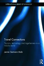 Travel Connections: Tourism, Technology and Togetherness in a Mobile World