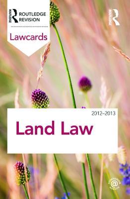 Land Law Lawcards 2012-2013 - Routledge - cover