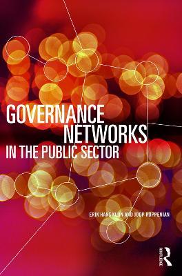 Governance Networks in the Public Sector - Erik Hans Klijn,Joop Koppenjan - cover