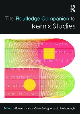 The Routledge Companion to Remix Studies - cover