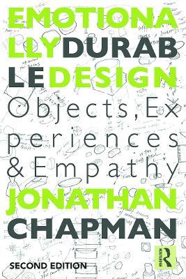 Emotionally Durable Design: Objects, Experiences and Empathy - Jonathan Chapman - cover