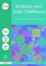 Dyslexia and Early Childhood: An essential guide to theory and practice