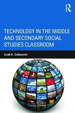 Technology in the Middle and Secondary Social Studies Classroom