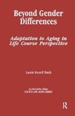 Beyond Gender Differences: Adaptation to Aging in Life Course Perspective