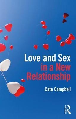 Love and Sex in a New Relationship - Cate Campbell - cover