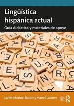 Lingüística hispánica actual: guía didáctica y materiales de apoyo