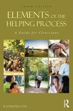 Elements of the Helping Process: A Guide for Clinicians