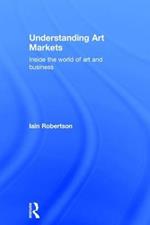 Understanding Art Markets: Inside the world of art and business