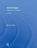 Ancient Egypt: Anatomy of a Civilization