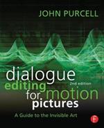 Dialogue Editing for Motion Pictures: A Guide to the Invisible Art