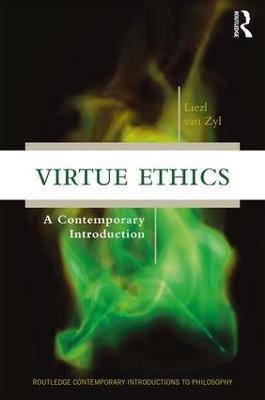 Virtue Ethics: A Contemporary Introduction - Liezl van Zyl - cover