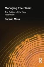 Managing the Planet: The politics of the new millennium