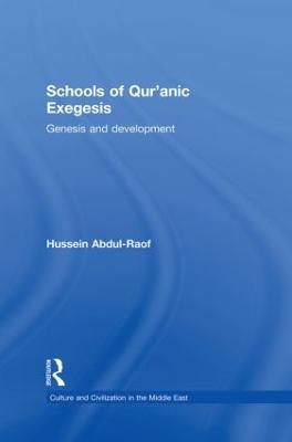 Schools of Qur'anic Exegesis: Genesis and Development - Hussein Abdul-Raof - cover