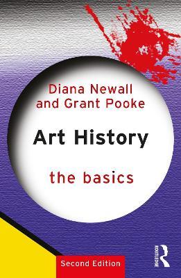 Art History: The Basics - Diana Newall,Grant Pooke - cover