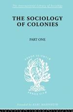 The Sociology of the Colonies [Part 1]: An Introduction to the Study of Race Contact