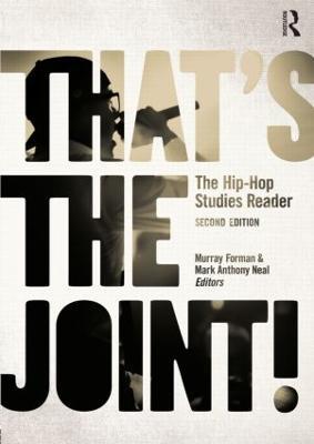 That's the Joint!: The Hip-Hop Studies Reader - cover