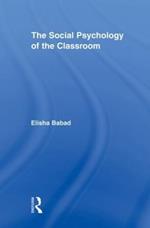 The Social Psychology of the Classroom