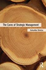 The Cores of Strategic Management