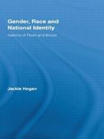 Gender, Race and National Identity: Nations of Flesh and Blood