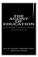 The Agony of Education: Black Students at a White University