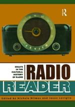 Radio Reader: Essays in the Cultural History of Radio