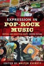 Expression in Pop-Rock Music: Critical and Analytical Essays