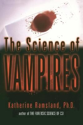 The Science of Vampires - Katherine Ramsland - cover